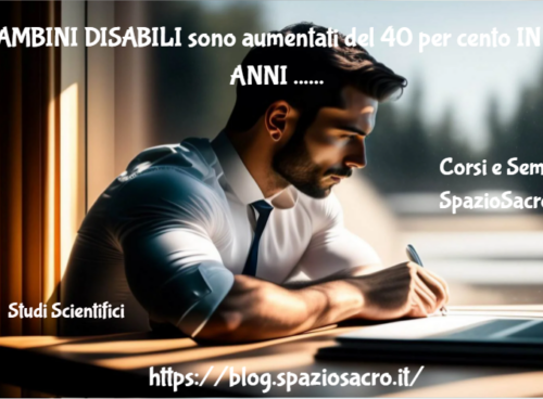 Bambini Disabili Sono Aumentati Del 40 Per Cento In 10 Anni ... Perche' Nessuno Ne Parla?