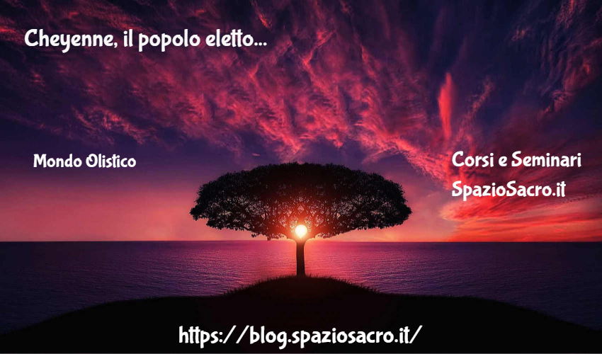 Cheyenne, Il Popolo Eletto