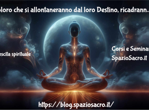 Coloro Che Si Allontaneranno Dal Loro Destino, Ricadranno Nel Percorso Del Fato.