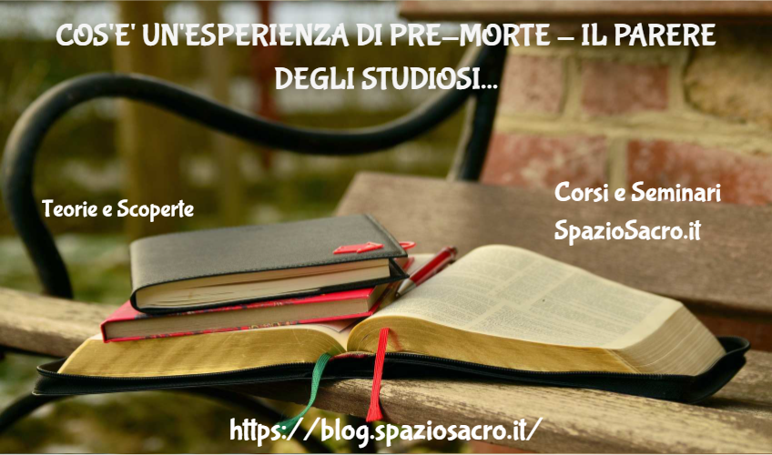 Cos'e' un'esperienza di pre - morte - il parere degli studiosi 1 Cos'e' Un'esperienza Di Pre Morte Il Parere Degli Studiosi