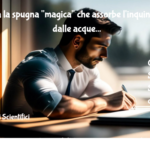 Creata La Spugna "magica" Che Assorbe L'inquinamento Dalle Acque