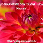 CURA E GUARIGIONE CON I SUONI : la Frequenza 'Miracolo' 528 hertz 2 Cura E Guarigione Con I Suoni : La Frequenza 'miracolo' 528 Hertz