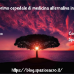 E' attivo il primo ospedale di medicina alternativa in Italia 2 E' Attivo Il Primo Ospedale Di Medicina Alternativa In Italia