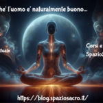 Ecco Perche' L'uomo E' Naturalmente Buono