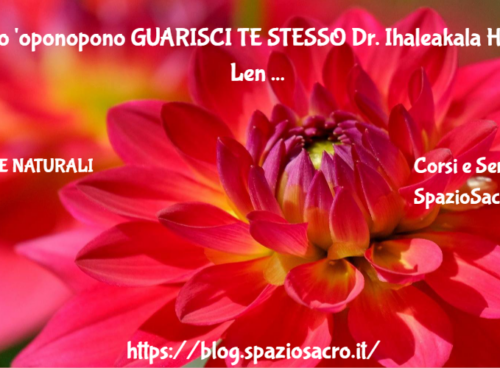 Ho 'oponopono Guarisci Te Stesso Dr. Ihaleakala Hew Len Se Vuoi Curare Qualcuno Lo Fai Guarendo Te Stesso