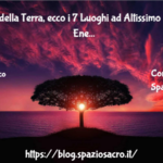 I Chakra Della Terra, Ecco I 7 Luoghi Ad Altissimo Potenziale Energetico