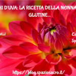 I Sughi D'uva: La Ricetta Della Nonna Senza Glutine