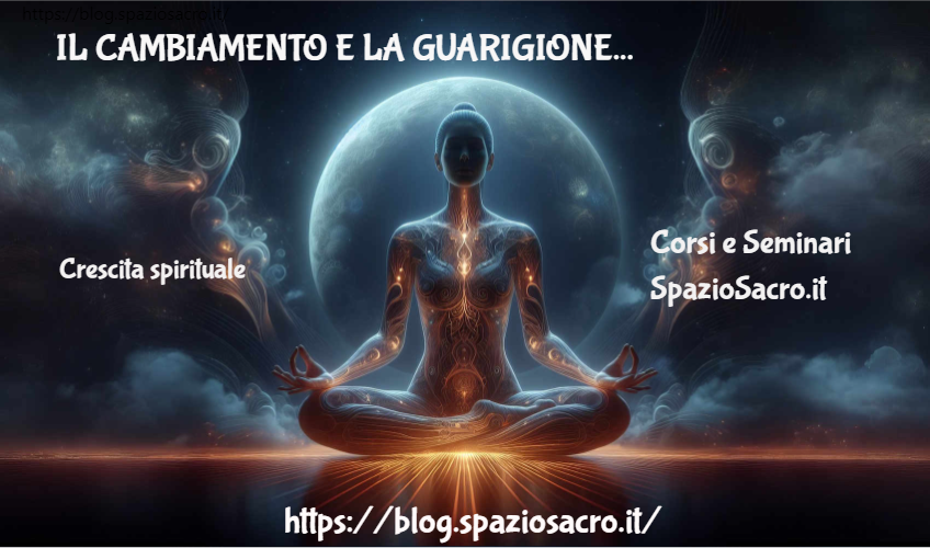 Il cambiamento e la guarigione 1 Il Cambiamento E La Guarigione