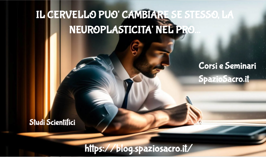 Il Cervello Puo' Cambiare Se Stesso, La Neuroplasticita' Nel Processo Di Guarigione