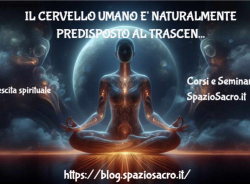 Il Cervello Umano E' Naturalmente Predisposto Al Trascendente