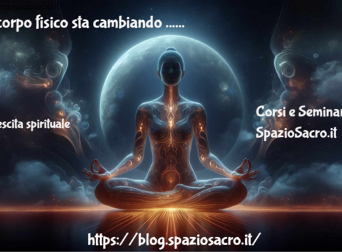 Il Corpo Fisico Sta Cambiando ...