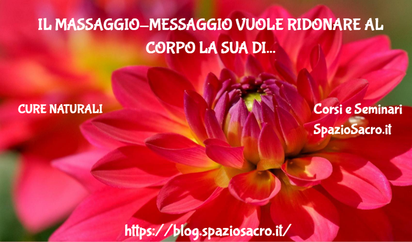 Il Massaggio Messaggio Vuole Ridonare Al Corpo La Sua Dignita' Spirituale