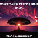 Il Primo Ospedale Di Medicina Integrata In Italia