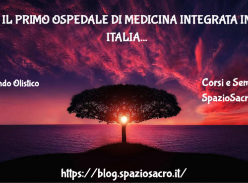 Il primo ospedale di medicina integrata in italia 51 Il Primo Ospedale Di Medicina Integrata In Italia