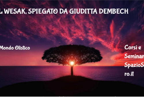 Il Wesak, Spiegato Da Giuditta Dembech