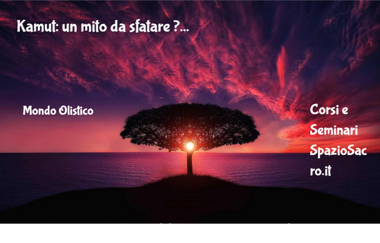 Kamut: un mito da sfatare ? 1 Kamut: Un Mito Da Sfatare ?