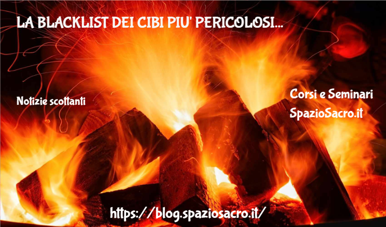La Blacklist Dei Cibi Piu' Pericolosi