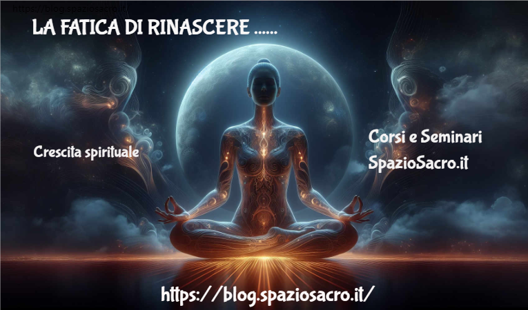 La fatica di rinascere ... 1 La Fatica Di Rinascere ...