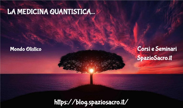 La Medicina Quantistica
