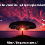 La Missione Dei Dodici Eroi : Ad Ogni Segno Zodiacale Il Suo