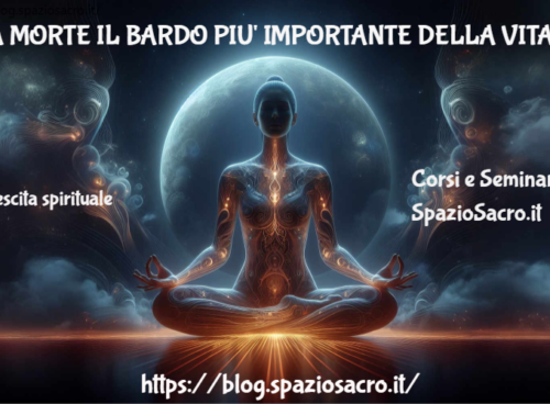 La Morte Il Bardo Piu' Importante Della Vita