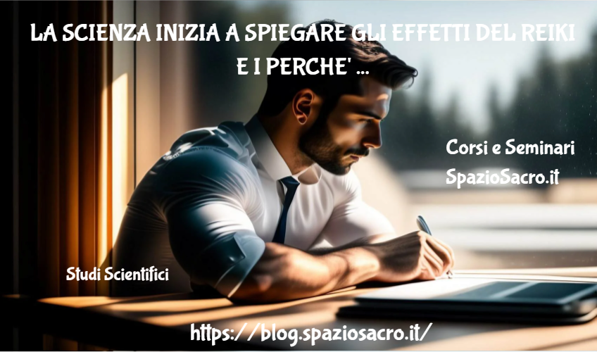 La Scienza Inizia A Spiegare Gli Effetti Del Reiki E I Perche' Della Sua Efficacia