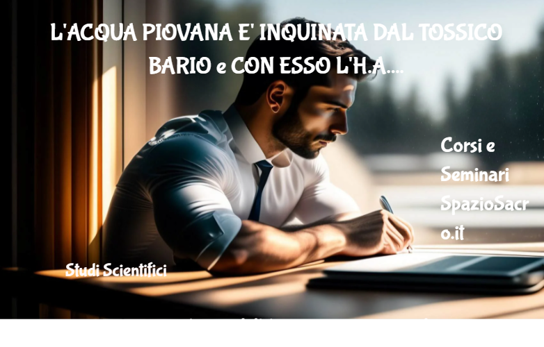 L'acqua Piovana E' Inquinata Dal Tossico Bario E Con Esso L'h.a.a.r.p. Scatena I Terremoti