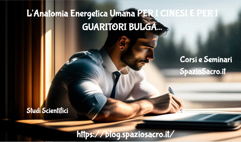 L'anatomia Energetica Umana Per I Cinesi E Per I Guaritori Bulgari