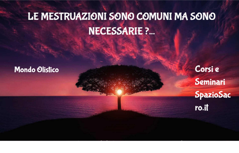 Le mestruazioni sono comuni ma sono necessarie ? 1 Le Mestruazioni Sono Comuni Ma Sono Necessarie ?