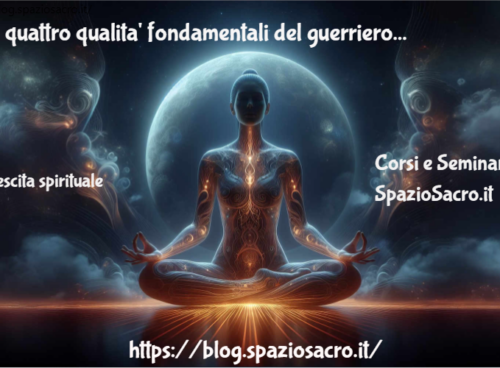 Le Quattro Qualita' Fondamentali Del Guerriero