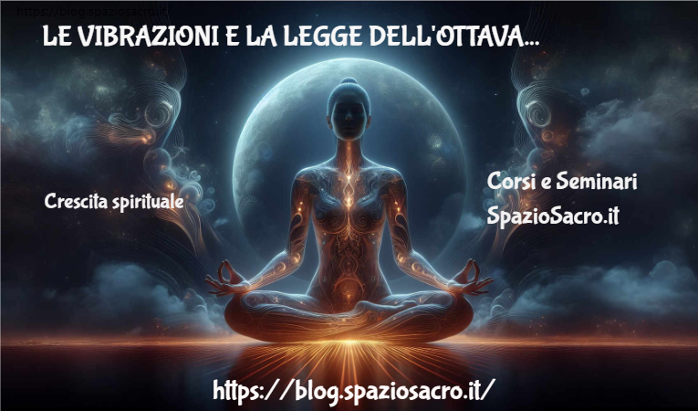 Le Vibrazioni E La Legge Dell'ottava