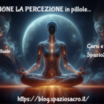 L'INTUIZIONE LA PERCEZIONE in pillole 3 L'intuizione La Percezione In Pillole