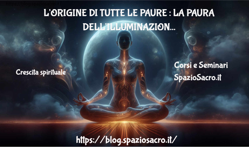 L'origine Di Tutte Le Paure : La Paura Dell'illuminazione