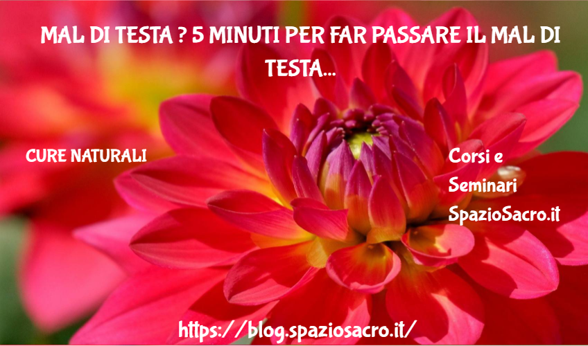 Mal Di Testa ? 5 Minuti Per Far Passare Il Mal Di Testa
