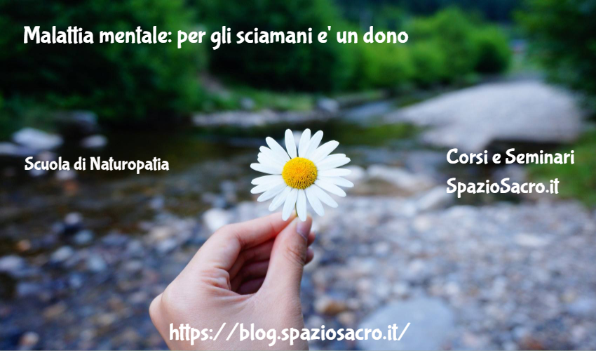 Malattia Mentale: Per Gli Sciamani E' Un Dono