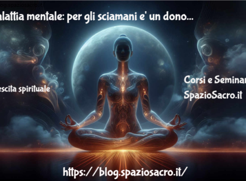 Malattia Mentale: Per Gli Sciamani E' Un Dono