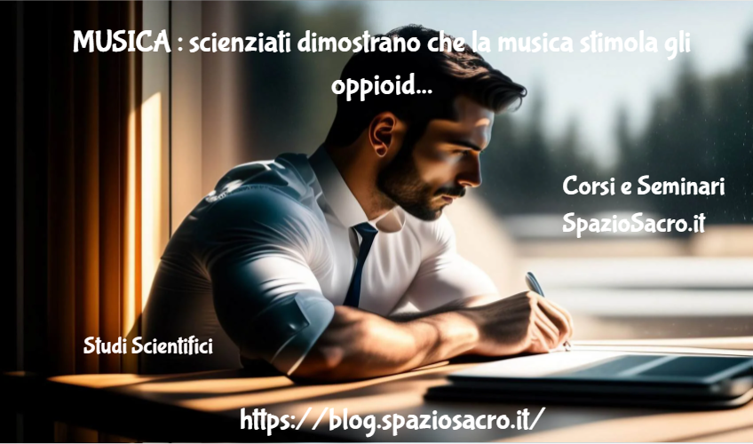 MUSICA : scienziati dimostrano che la musica stimola gli oppioidi naturali del cervello provocando molti effetti terapeutici 1 Musica : Scienziati Dimostrano Che La Musica Stimola Gli Oppioidi Naturali Del Cervello Provocando Molti Effetti Terapeutici