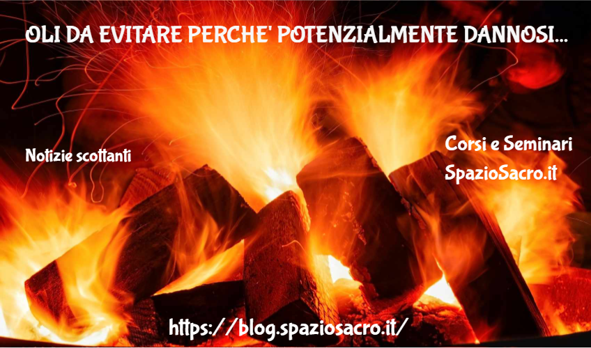 Oli Da Evitare Perche' Potenzialmente Dannosi