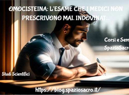 Omocisteina: L'esame Che I Medici Non Prescrivono Mai. Indovinate Perche?