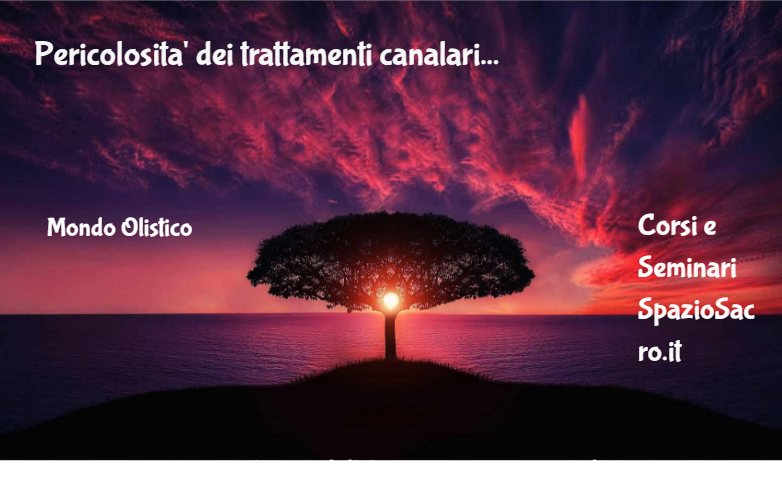 Pericolosita' Dei Trattamenti Canalari