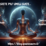 Piu Alti Siete Piu' Umili Siate