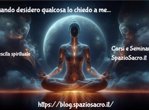 Quando Desidero Qualcosa Lo Chiedo A Me