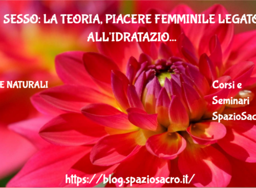 Sesso: la teoria, piacere femminile legato all'idratazione 99 Sesso: La Teoria, Piacere Femminile Legato All'idratazione