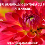 Squilibri Ormonali: 10 Sintomi A Cui Prestare Attenzione