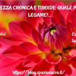 Stanchezza cronica e tiroide: quale possibile legame? 2 Stanchezza Cronica E Tiroide: Quale Possibile Legame?