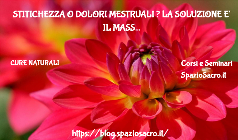 Stitichezza O Dolori Mestruali ? La Soluzione E' Il Massaggio Per Effleurage