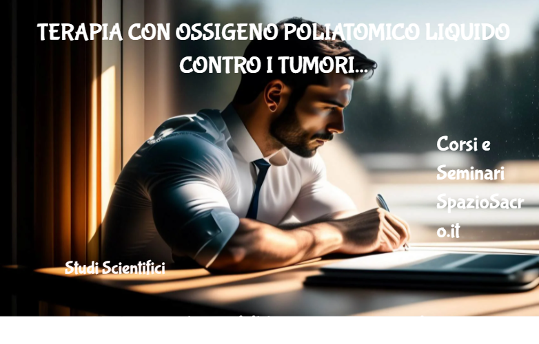 Terapia con ossigeno poliatomico liquido contro i tumori 1 Terapia Con Ossigeno Poliatomico Liquido Contro I Tumori