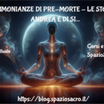 Testimonianze Di Pre Morte Le Storie Di Andrea E Di Silvia