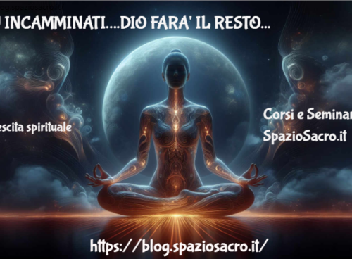Tu Incamminati….dio Fara' Il Resto