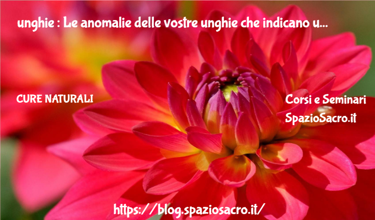 Unghie : Le Anomalie Delle Vostre Unghie Che Indicano Una Patologia
